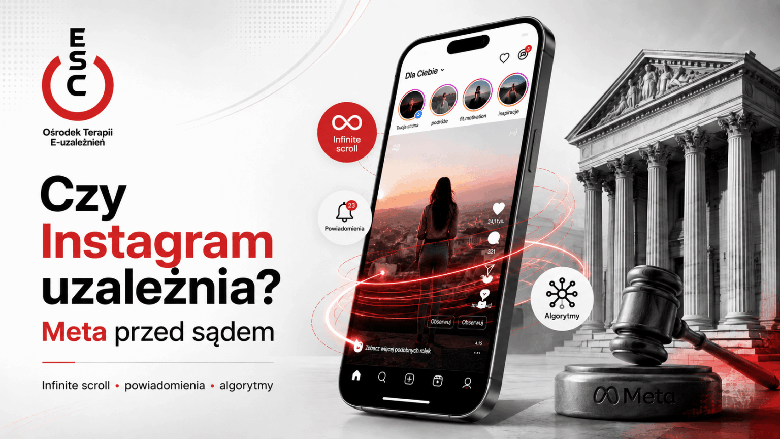 Czy Instagram uzależnia? Grafika ESC o procesie Meta, infinite scroll, powiadomieniach i algorytmach Instagrama.